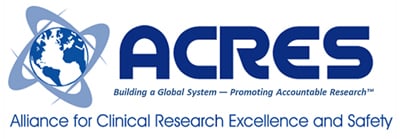 Alliance for Clinical Research Excellence and Safety (ACRES)